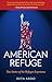 American Refuge: True Stori...
