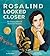 Rosalind Looked Closer: An ...