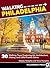 Walking Philadelphia: 30 Wa...