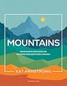 Mountains: Rediscovering Your Vision and Restoring Your Hope in God's Presence (Storyline Bible Studies)