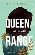Queen of the Wild Range