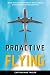 Proactive Flying