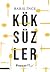 Köksüzler by Barış İnce