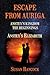 ESCAPE FROM AURIGA: Anstey’s Elizabeth (ANSTEY’S KINGDOM: THE BEGINNINGS)