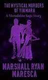 The Mystical Murders of Yin Mara (Maradaine Saga Story #1)