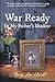 War Ready: In My Father's Shadow