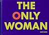 The Only Woman by Immy Humes