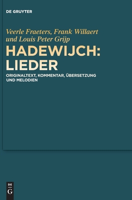Hadewijch: Lieder: Originaltext, Kommentar, Übersetzung und Melodien (German Edition)