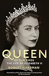 Queen of Our Time...