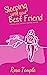 Sleeping With Your Best Friend: A funny, sexy, romantic comdey novella