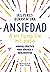 Ansiedad: a mí también me pasa: Manual práctico para jóvenes y adolescentes