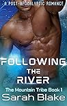 Following the Riv...