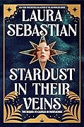 Stardust in Their Veins