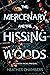 The Mercenary and the Hissi...