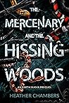 The Mercenary and the Hissing Woods (Earth Sucks #0.5)