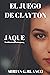 EL JUEGO DE CLAYTON: JAQUE