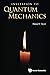 Invitation To Quantum Mechanics