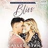 Bliss by Kaylee Ryan