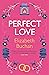 Perfect Love