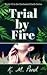 Trial by Fire (Enchanted Ea...
