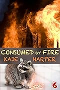 Consumed by Fire