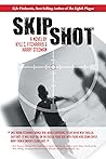Skip Shot: A Novel