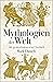 Mythologien der Welt. Alle großen Kulturen im Überblick (German Edition)