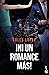 ¡Ni un romance más!: Serie Chicago 3