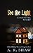 See the Light (House of Lig...