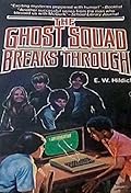 The Ghost Squad Breaks Through