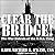 Clear the Bridge!: The War Patrols of the U.S.S. Tang