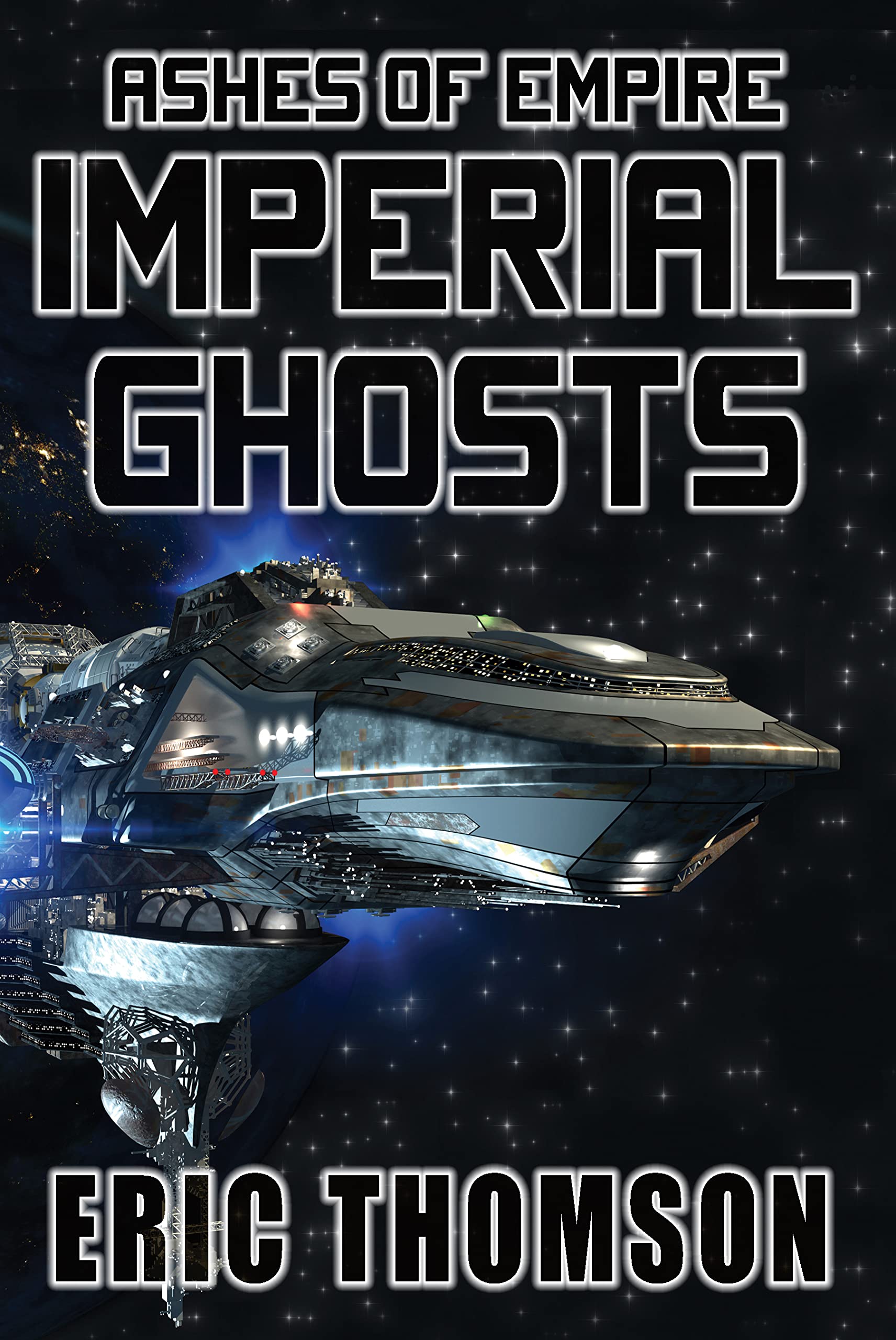 Imperial Ghosts (Ashes of Empire Book 5)