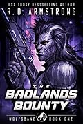 The Badlands Bounty: Wolfsbane book 1