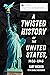 A Twisted History of the Un...