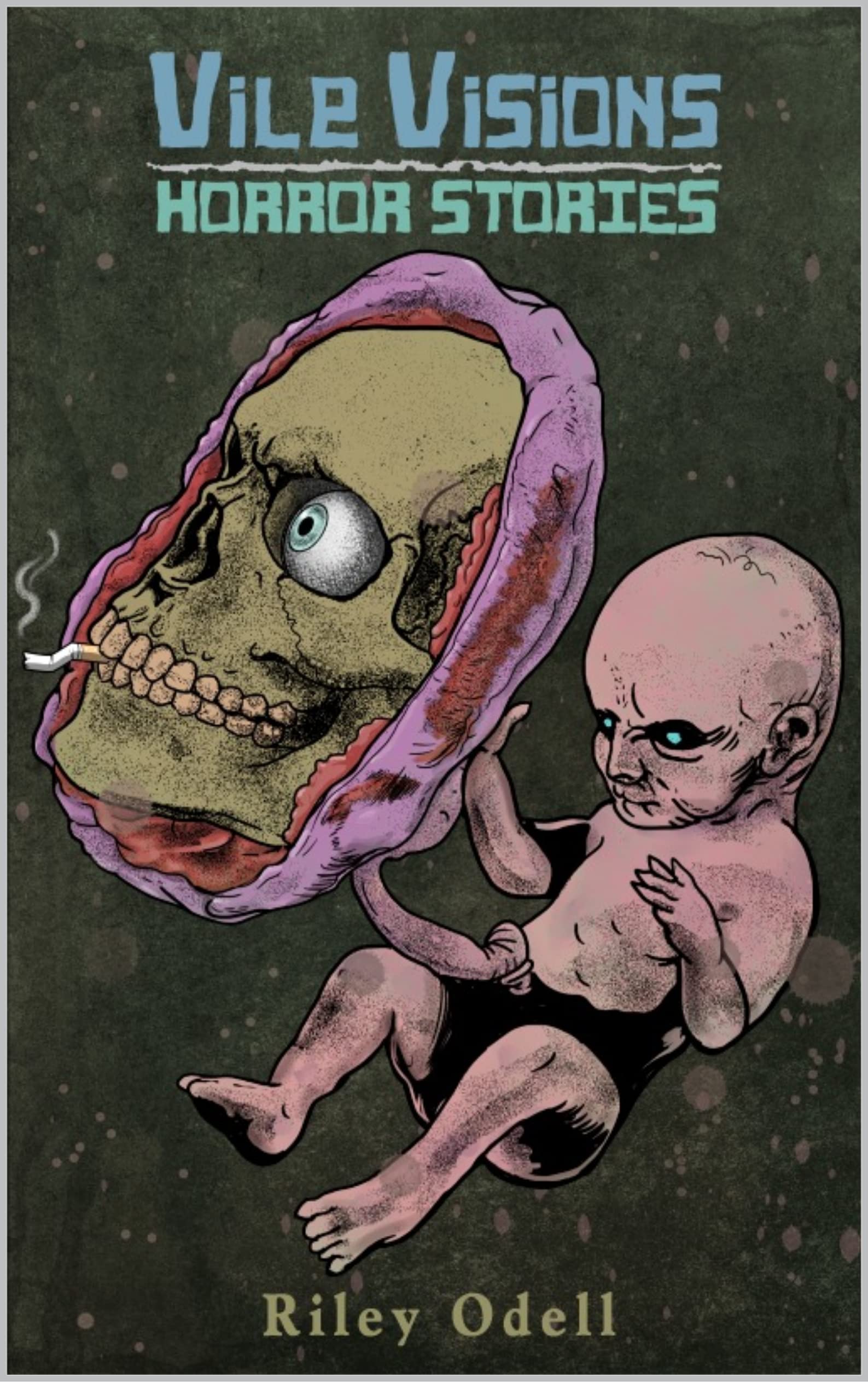 Vile Visions: Horror Stories (Kindle Edition)