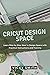 Cricut Design Space: Learn ...