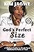 God's Perfect Size by Kim Jagwe