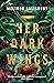 Her Dark Wings