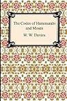 The Codes of Hammurabi and Moses by William Walter Davies