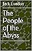 The People of the Abyss