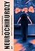 Neurochirurdzy. Sekrety polskich wszechmogących