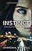 Instinct (When Bad Things Happen #4)