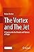 The Vortex and The Jet: A J...