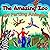 The Amazing Zoo Of Farting Animals: A Funny Early Reader Picture Book For Kids About Zoo Animals With Hilarious Farting Abilities (Fartastic Tales)