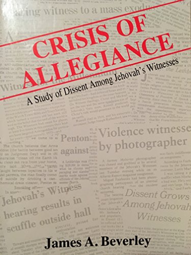 Crisis of Allegiance: A Study of Dissent Among Jehovah's Witnesses (Paperback)
