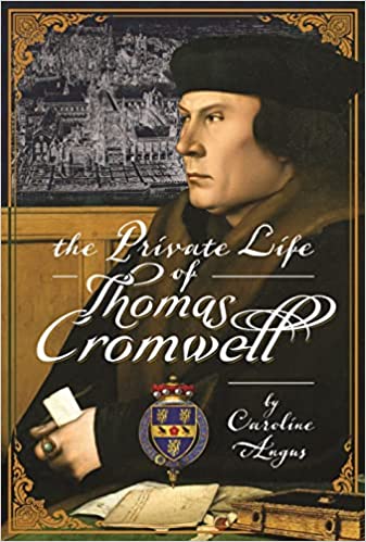 The Private Life of Thomas Cromwell (Hardcover)