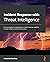 Incident Response with Threat Intelligence: Practical insights into developing an incident response capability through intelligence-based threat hunting
