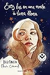 Eres luz en una noche de luna llena (edición ómnibus de la Bilogía Luna): .