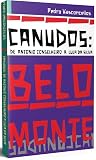 Canudos: de Antônio Conselheiro a Lula da Silva