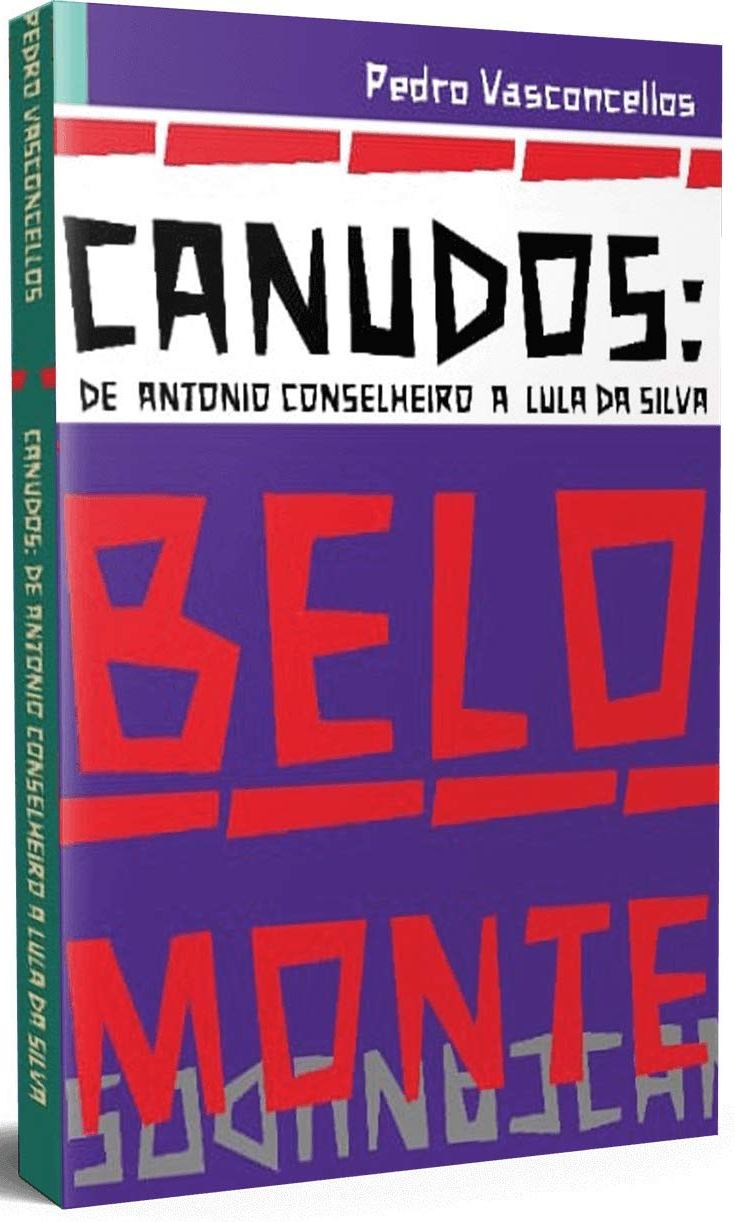 Canudos: de Antônio Conselheiro a Lula da Silva (Paperback)